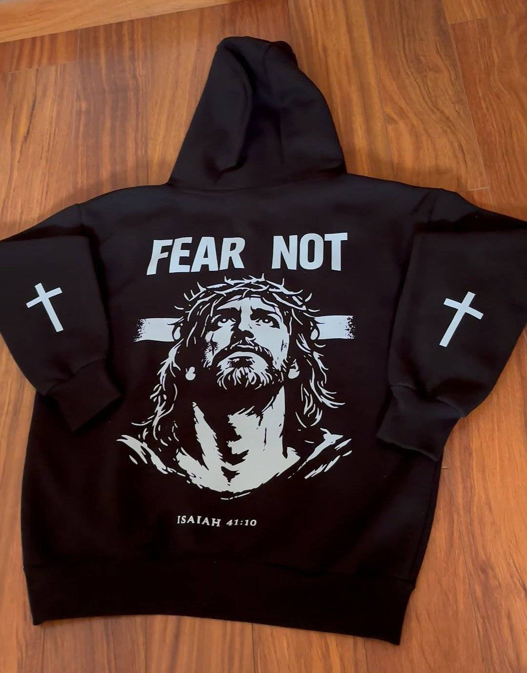 Fear Not Hoodie